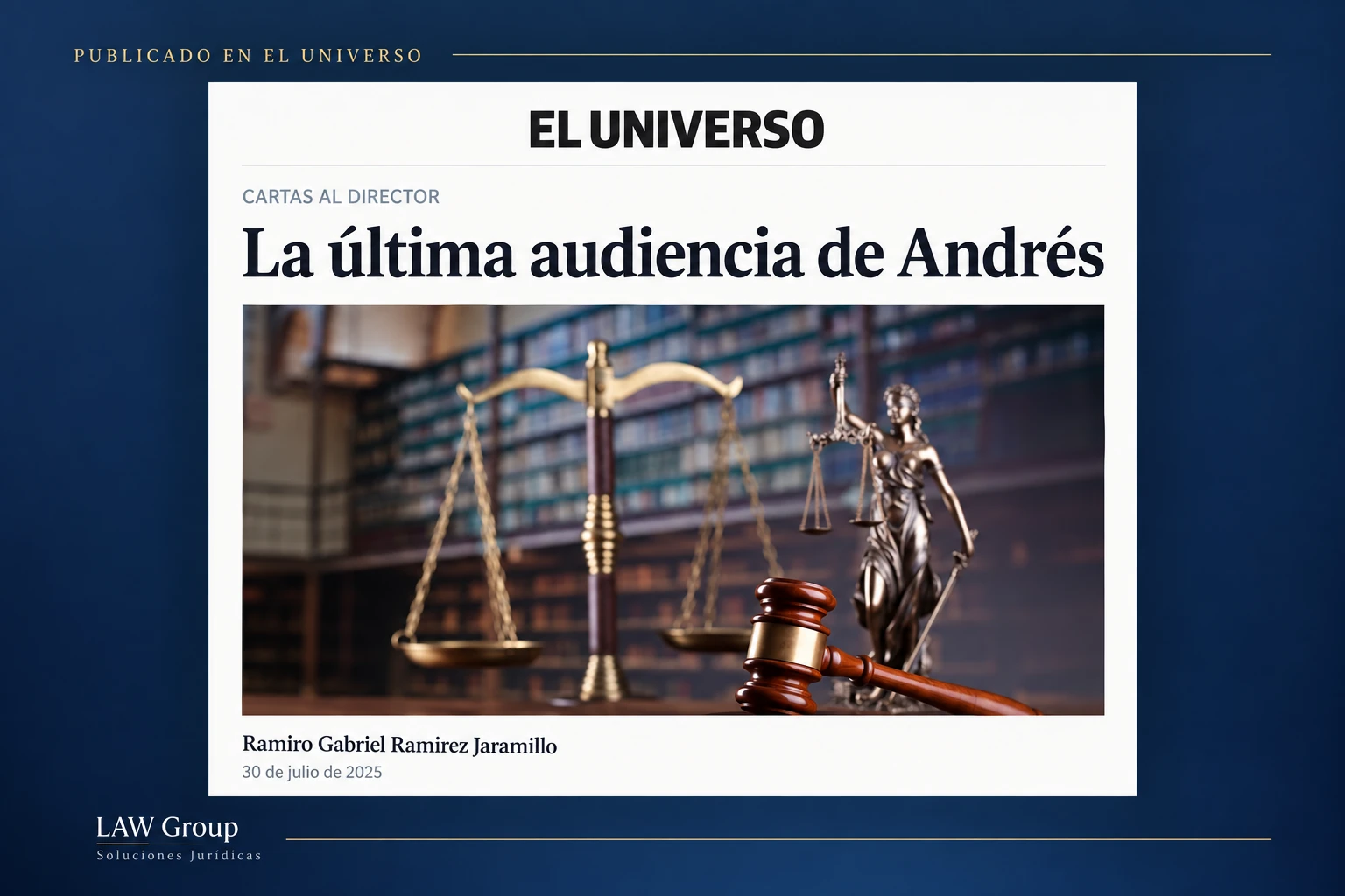La última audiencia de Andrés, publicado en El Universo